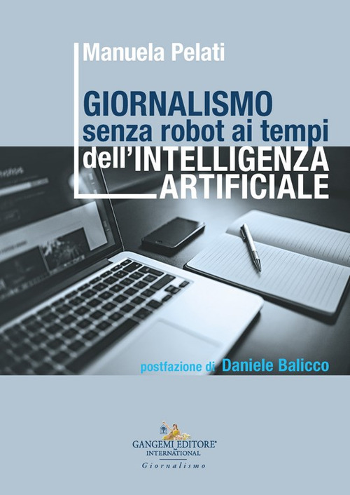 Giornalismo senza robot ai tempi dell'intelligenza artificiale