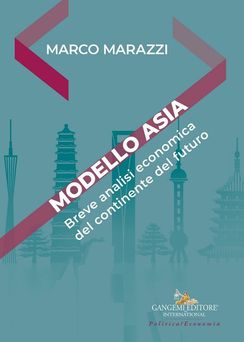 Modello Asia. Breve analisi economica del continente del futuro