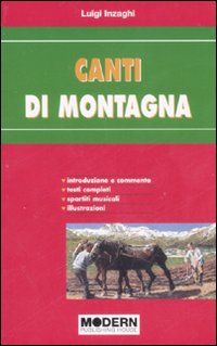 Canti di montagna. Ediz. illustrata