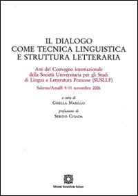 Il dialogo come tecnica linguistica e struttura letteraria