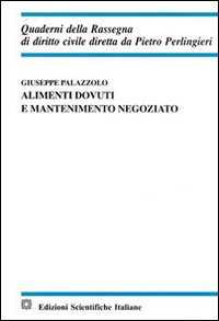 Alimenti dovuti e mantenimento negoziato