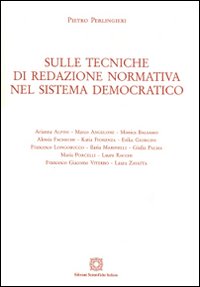 Sulle tecniche di redazione normativa nel sistema democratico