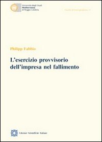 L'esercizio provvisorio dell'impresa nel fallimento