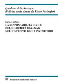 La responsabilità civile delle agenzie di rating nei confronti degli investitori