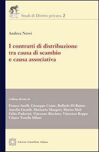 I contratti di distribuzione tra causa di scambio e causa associativa