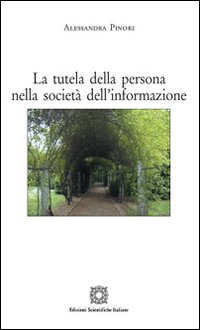 La tutela della persona nella società dell'informazione