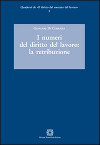 I numeri del diritto del lavoro. La retribuzione