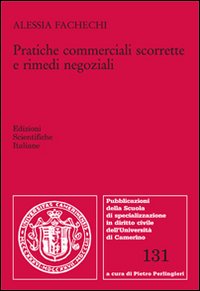 Pratiche commerciali scorrette e rimedi negoziali