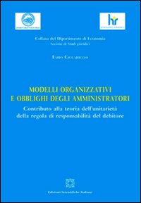 Modelli organizzativi e obblighi degli amministratori