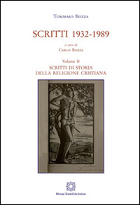 Scritti 1932-1989. Vol. 2: Scritti di storia della religione cristiana