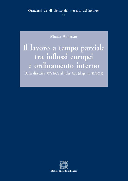 Il lavoro a tempo parziale tra influssi europei e ordinamento interno