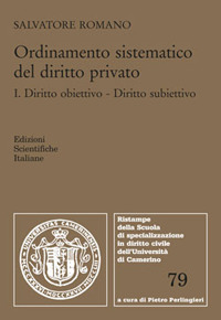 Ordinamento sistematico del diritto privato. Vol. 2: Diritto obiettivo. Diritto subiettivo