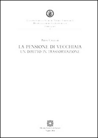 La pensione di vecchiaia. Un diritto in trasformazione