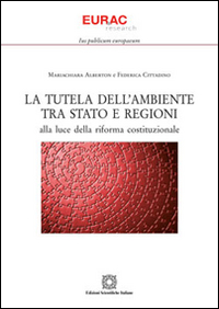 La tutela dell'ambiente tra Stato e regioni alla luce della riforma costituzionale