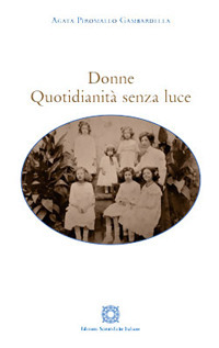 Donne. Quotidianità senza luce