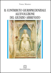 Il contributo giurisprudenziale all'evoluzione del giudizio abbreviato