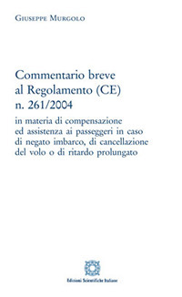 Commentario breve al Regolamento (CE) n. 261/2004