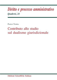 Contributo allo studio sul dualismo giurisdizionale