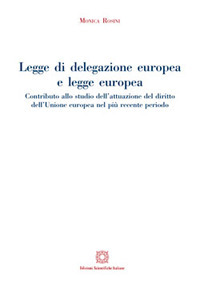 Legge di delegazione europea e legge europea