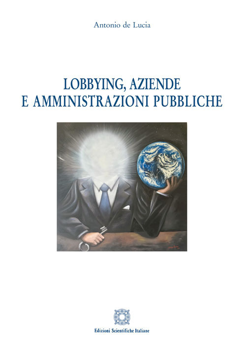 Lobbying, aziende e amministrazioni pubbliche