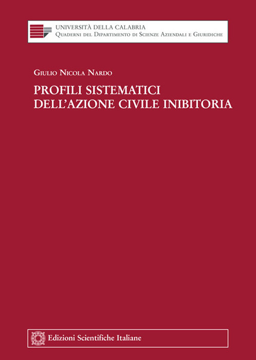 Profili sistematici dell'azione civile inibitoria