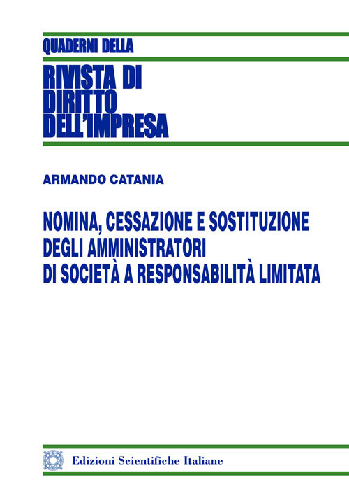 Nomina, cessazione e sostituzione degli amministratori di società a responsabilità limitata