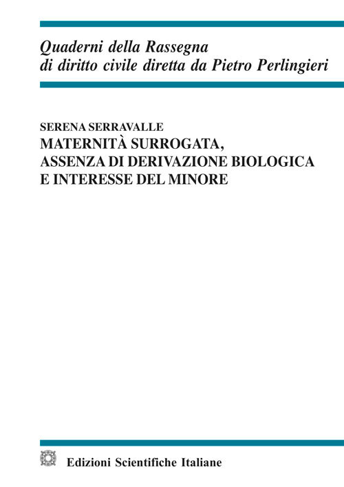 Maternità surrogata, assenza di derivazione biologica e interesse del minore