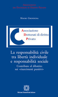 La responsabilità civile tra libertà individuale e responsabilità sociale