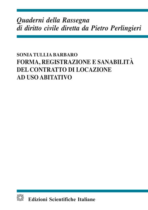 Forma, registrazione e sanabilità del contratto di locazione ad uso abitativo