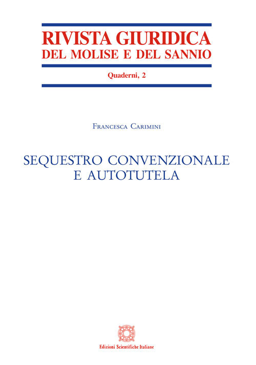 Sequestro convenzionale e autotutela