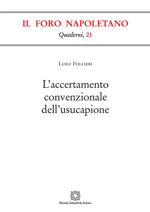 L'accertamento convenzionale dell'usucapione