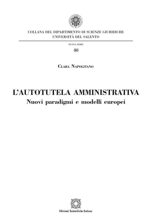 L'autotutela amministrativa. Nuovi paradigmi e modelli europei