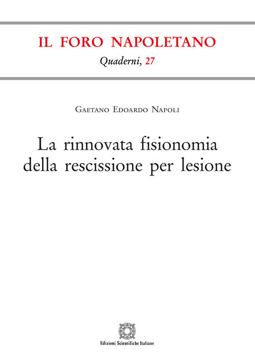 La rinnovata fisionomia della rescissione per lesione