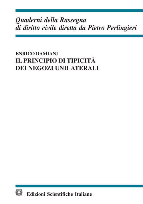 Il principio di tipicità dei negozi unilaterali