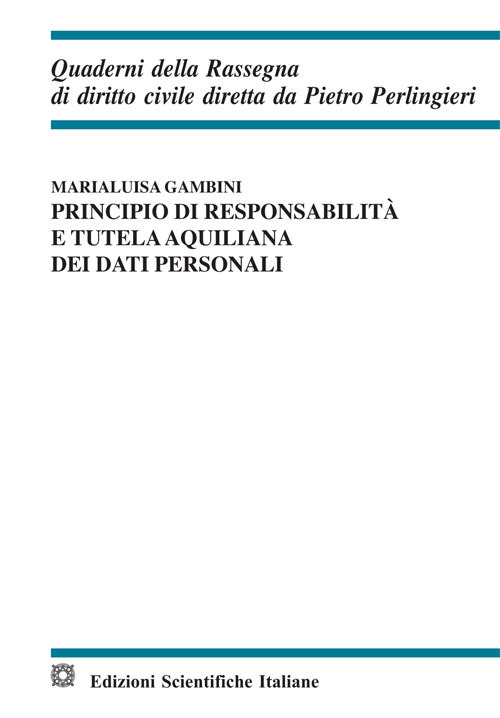 Principio di responsabilità e tutela aquiliana dei dati personali