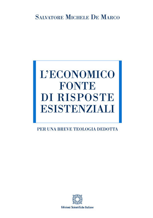 L'economico fonte di risposte esistenziali