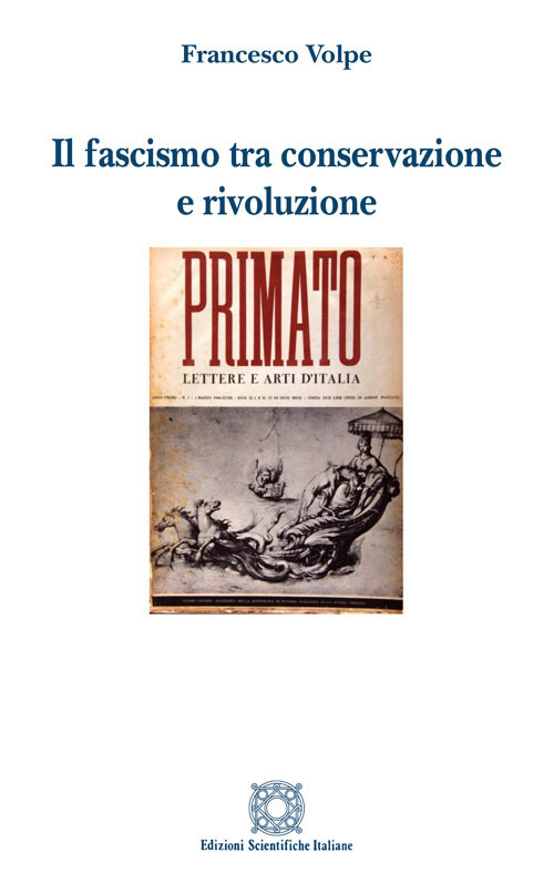 Il fascismo tra conservazione e rivoluzione