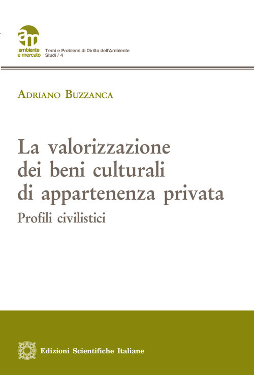 La valorizzazione dei beni culturali di appartenenza privata