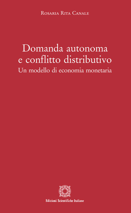 Domanda autonoma e conflitto distributivo. Un modello di economia monetaria