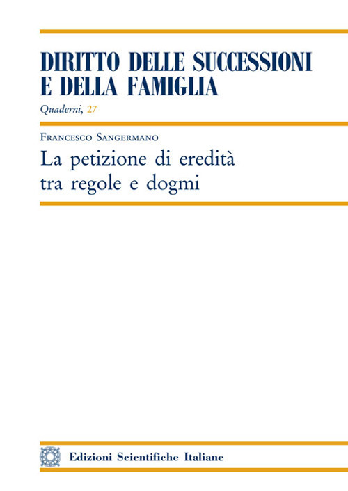 La petizione di eredità tra regole e dogmi