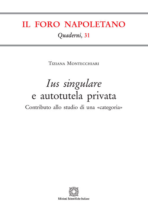 Ius singulare e autotutela privata