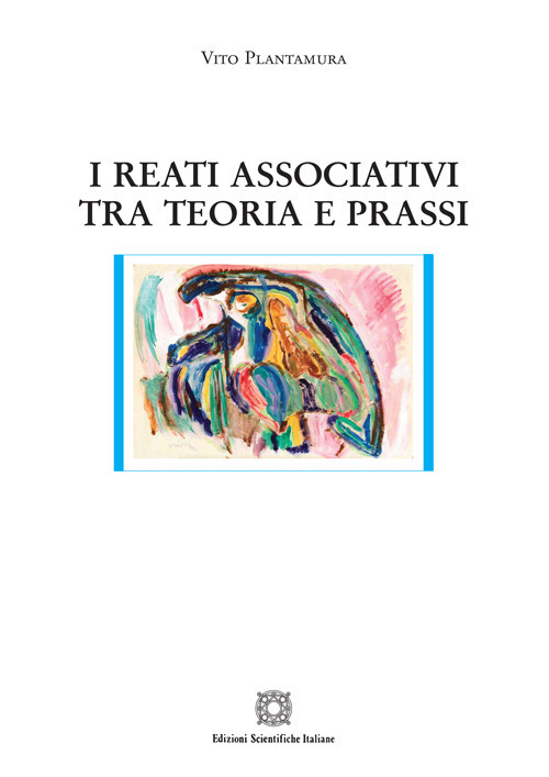 I reati associativi tra teoria e prassi