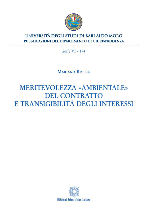 Meritevolezza «ambientale» del contratto e transigibilità degli interessi