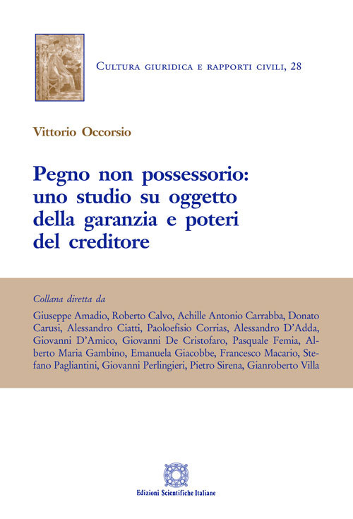 Pegno non possessorio: uno studio su oggetto della garanzia e poteri del creditore