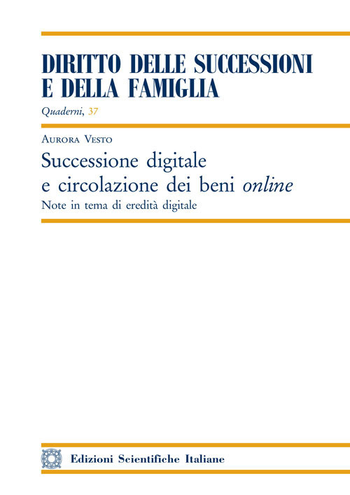 Successione digitale e circolazione dei beni online. Note in tema di eredità digitale