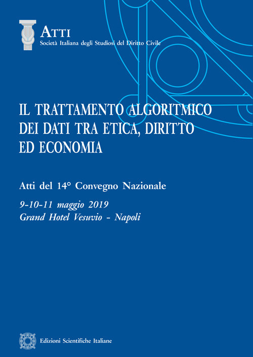 Il trattamento algoritmico dei dati tra etica, diritto ed economia