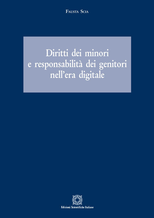 Diritti dei minori e responsabilità dei genitori nell'era digitale