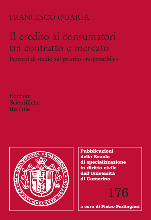 Il credito ai consumatori tra contratto e mercato. Percorsi di studio sul prestito «responsabile»