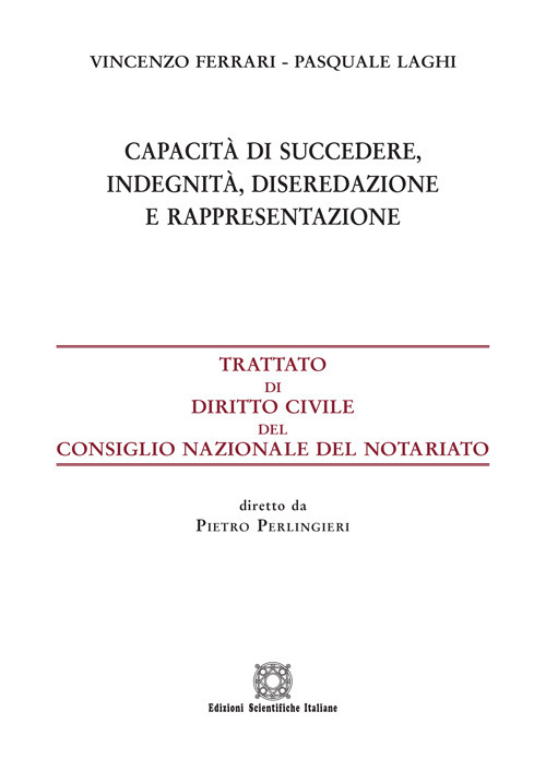 Capacità di succedere, indegnità, diseredazione e rappresentazione