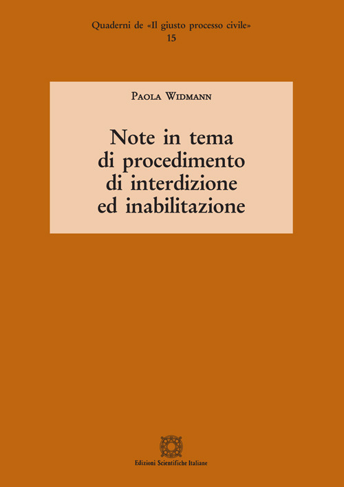 Note in tema di procedimento di interdizione ed inabilitazione